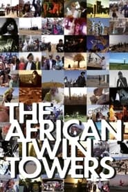 Watch The African Twin Towers