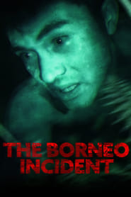 Watch The Borneo Incident