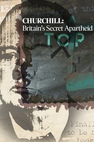 Watch Churchill: Britain's Secret Apartheid