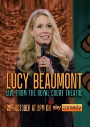 Watch Lucy Beaumont: Live From The Royal Court Theatre