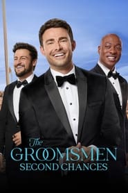 Watch The Groomsmen: Second Chances