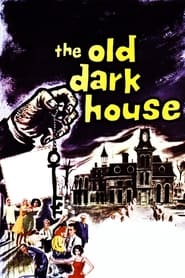 Watch The Old Dark House