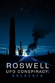 Watch Roswell UFO Conspiracy: Unlocked