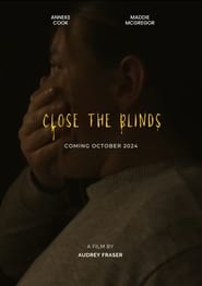 Watch Close the Blinds