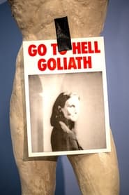 Watch Go To Hell Goliath