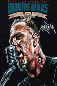 Watch Metallica - Live at Outside Lands (San Francisco, CA - August 12, 2017)