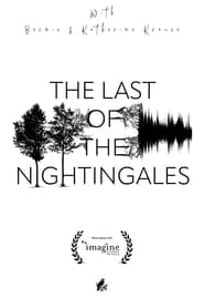 Watch The Last of the Nightingales