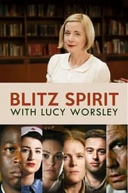 Watch Blitz Spirit with Lucy Worsley