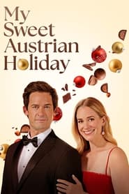 Watch My Sweet Austrian Holiday