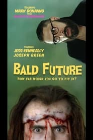 Watch Bald Future