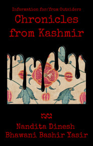 Watch Information for/from Outsiders: Chronicles from Kashmir