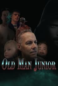 Watch Old Man Junior