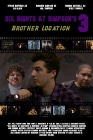 Watch Six Nights at Simpson's 3: Brother Location