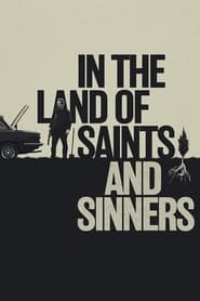 Watch In the Land of Saints and Sinners