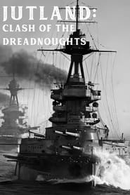 Watch Jutland - Clash of the Dreadnoughts