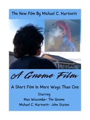 Watch A Gnome Film