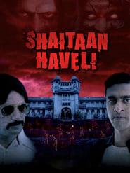 Watch Shaitaan Haveli