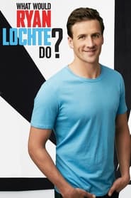 Watch What Would Ryan Lochte Do?