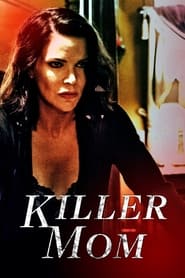 Watch Killer Mom