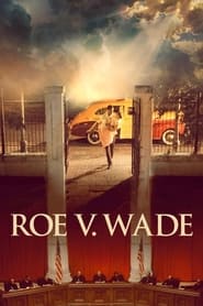 Watch Roe v. Wade