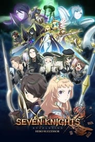 Watch Seven Knights Revolution: Hero Successor