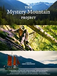 Watch The Mystery Mountain Project