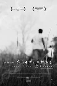 Watch When Cigarettes Taste Like Blood