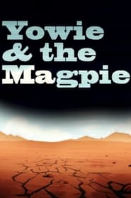 Watch Yowie and the Magpie