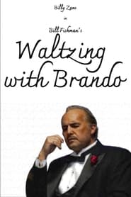 Watch Waltzing with Brando