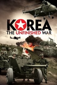 Watch Korea: The Unfinished War