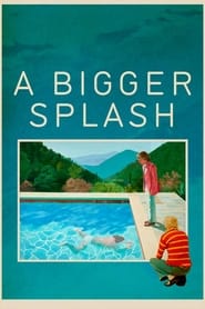 Watch A Bigger Splash