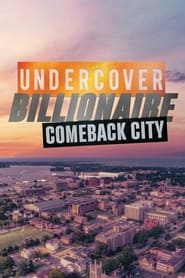 Watch Undercover Billionaire: Comeback City