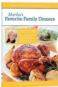 Watch Martha Stewart Cooking: Favorite Family Dinners