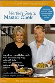 Watch Martha's Guests: Master Chefs