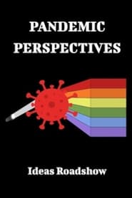 Watch Pandemic Perspectives