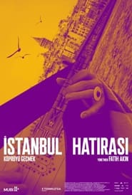 Watch Crossing the Bridge: The Sound of Istanbul