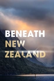 Watch Beneath New Zealand