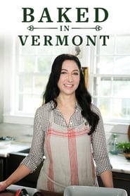 Watch Baked in Vermont