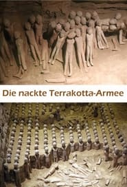 Watch The Naked Terracotta Warriors