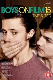 Watch Boys On Film 15: Time & Tied