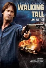 Watch Walking Tall: Lone Justice