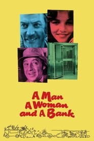 Watch A Man, a Woman and a Bank