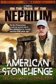 Watch On The Trail of the Nephilim: Episode 4 - American Stonehenge, The Canaanite Connection