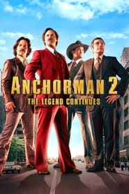 Watch Anchorman 2: The Legend Continues