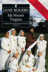 Watch Mr. Wroe's Virgins