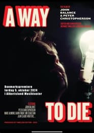 Watch A Way to Die: The Films of Peter Christopherson and John Balance