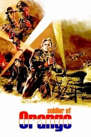 Watch Soldier of Orange