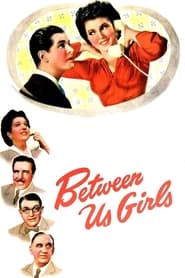 Watch Between Us Girls