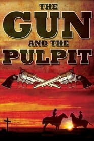 Watch The Gun and the Pulpit