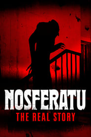 Watch Nosferatu: The Real Story